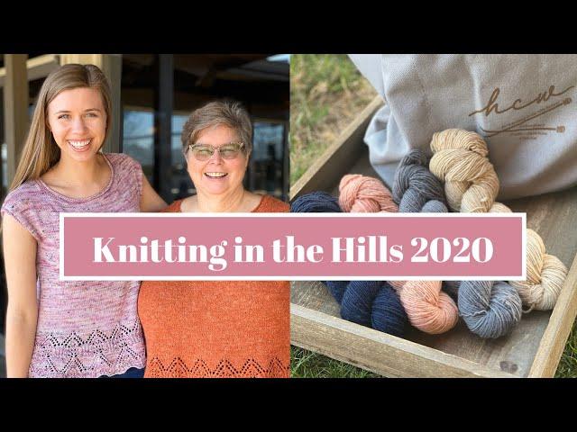 Knitty Natty | Knitting in the Hills Retreat Vlog 2020