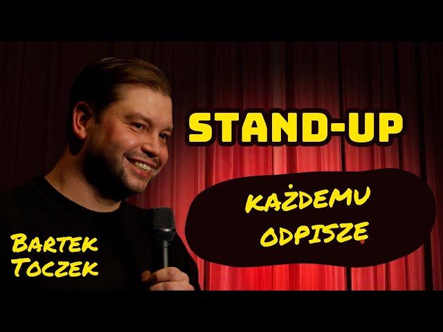 Stand-up | Bartek Toczek | Każdemu odpiszę |(całe nagranie)