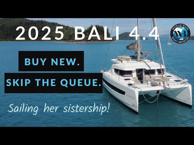 Tour the 2025 Bali 4.4 Catamaran ( sistership) - NEW Available March 2025