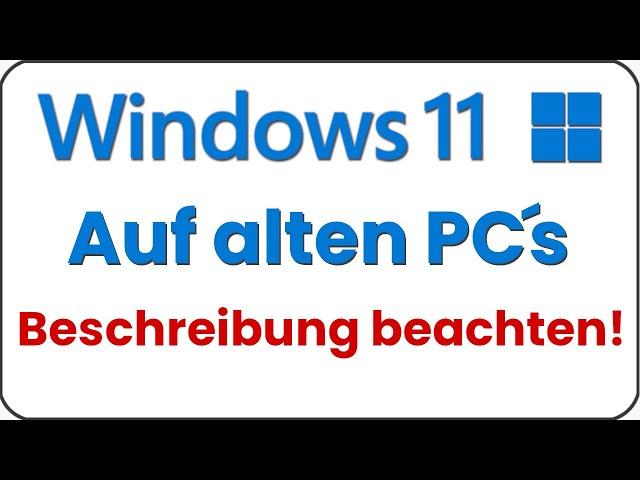 Windows 11 auf alten PC installieren ️ Win 11 auf alten Laptop  Notebook