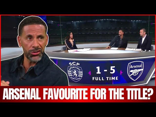 NOW! RIO FERDINAND IMPRESSED WITH ARSENAL AFTER HUMILIATING SPORTING! TITLE FAVOURITES?