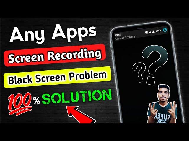 Screen Recording Black Screen Problem | Record Restricted Apps | Black Screen Recording Problem