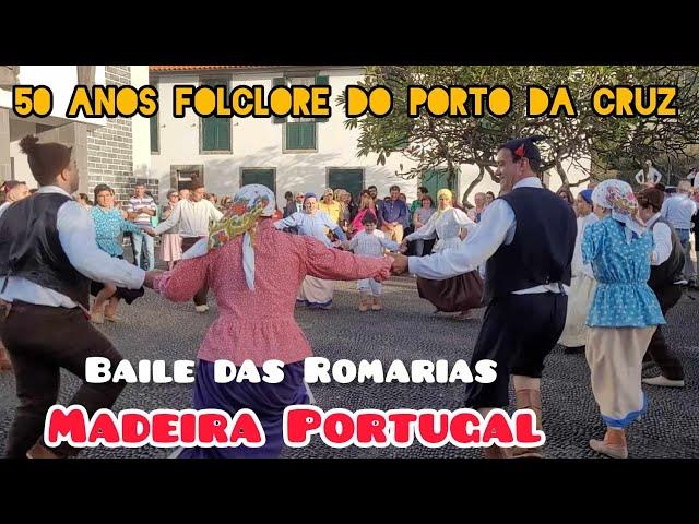 Baile das Romarias - 50 Anos Folclore do Porto da Cruz Madeira Portugal 2024