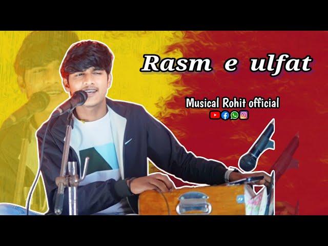 rasm E ulfat  by Rohit tarone || #musical Rohit official || #lata mangeshkar|| #rohit tarone