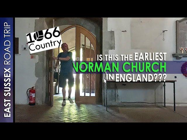 Is this the Earliest NORMAN CHURCH in ENGLAND? | EAST SUSSEX Road Trip June 2024