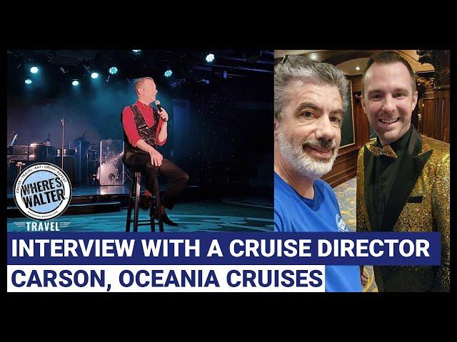 Interview with a Cruise Director: Carson, Oceania Cruises