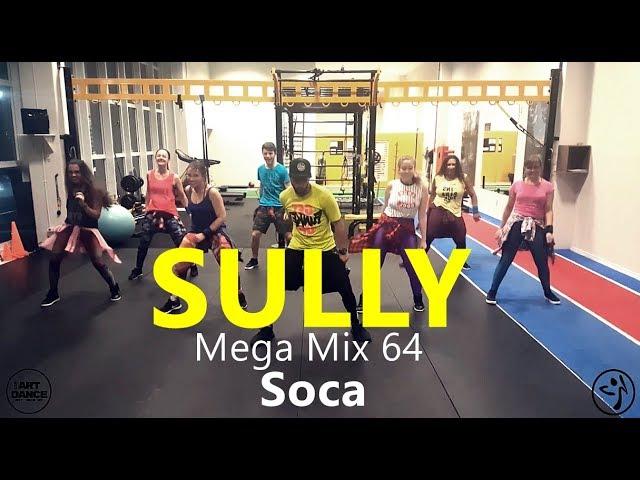 SULLY (SOCA) - MEGA MIX 64 -  Coreografía l Cia Art Dance l Zumba®