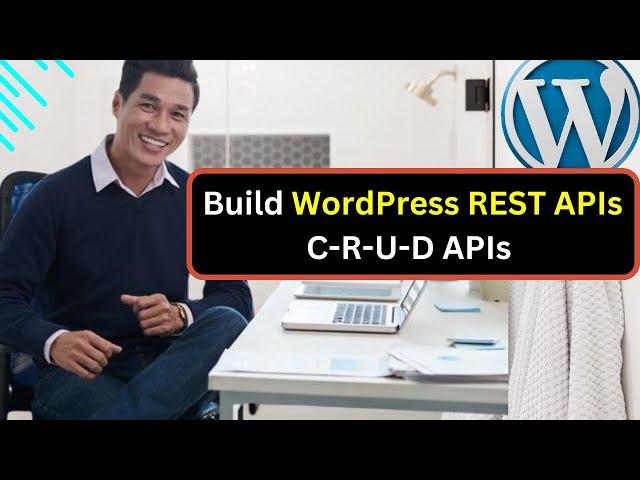 WordPress CRUD REST APIs | Register REST APIs Routes in WordPress