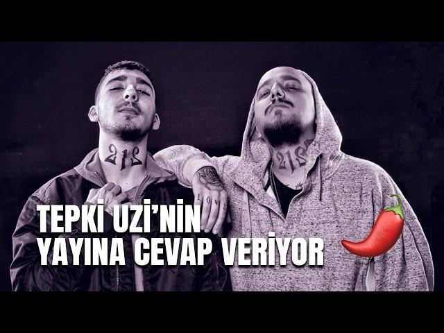 Tepki Uzi'nin Yayınına Cevap Veriyor!