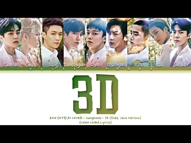 EXO- AI (OT9) – 3D (BY: JUNGKOOK - FEAT. JACK HARLOW) COLOR CODED LYRICS