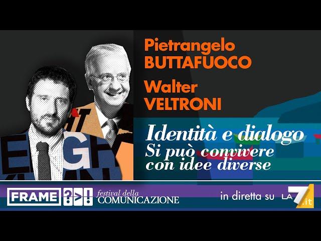 Buttafuoco, Veltroni | Identità e dialogo