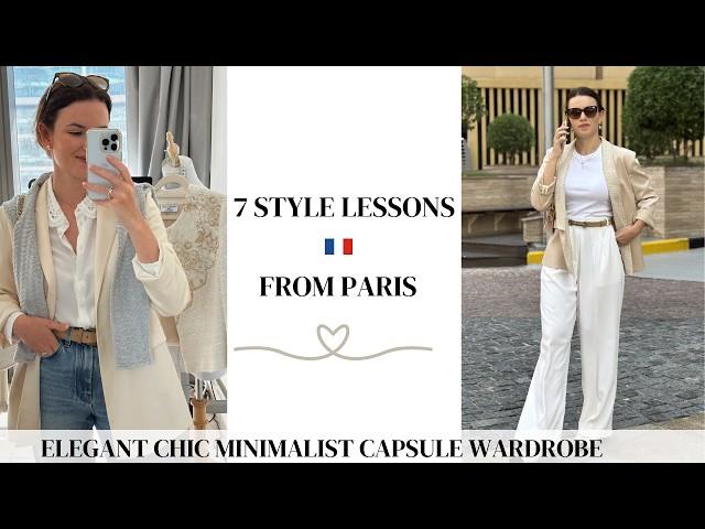 7 Style Lessons from Paris | Elegant Chic Minimalist Capsule Wardrobe