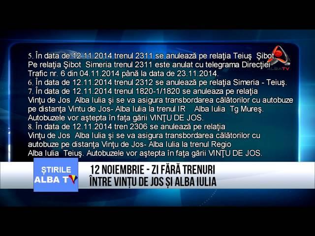 12 NOIEMBRIE   ZI FARA TRENURI INTRE VINTU DE JOS SI ALBA IULIA