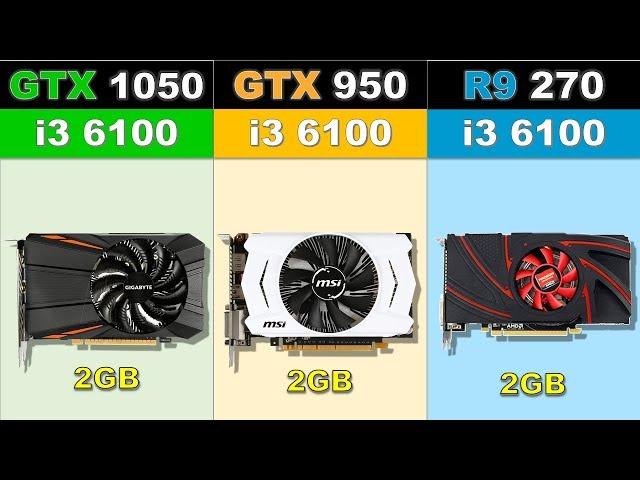 GTX 1050 vs GTX 950 vs R9 270 Newest Games Benchmarks @1080p