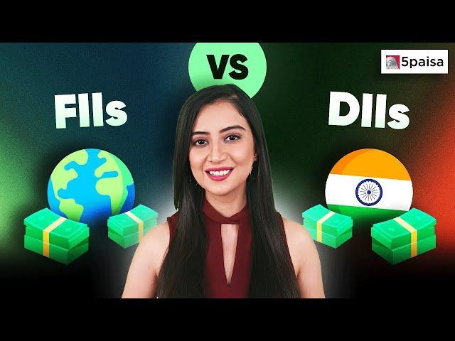 FIIs VS DIIs | How Domestic and Foreign Institutional Investors Impact The Market!