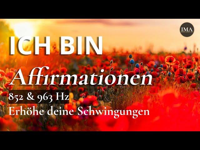 "ICH BIN AFFIRMATIONEN" für spirituellen Überfluss, Reichtum & Erfolg │ 852 & 963 Hz │ Alpha Beats