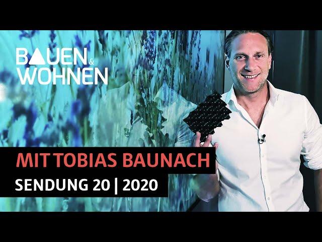 Dachbegrünung – Gartenmöbeltrends - Upcycling - Küchentrends - Keller vs Bodenplatte |BAUEN & WOHNEN