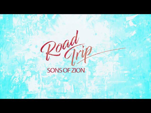 Sons of Zion - Road Trip (Official Lyric Video)