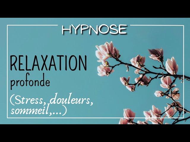 Relaxation profonde (stress, douleurs, sommeil) - Bulle de CALME et de paix