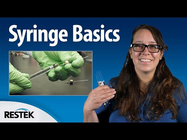 Syringe Basics for Chromatography