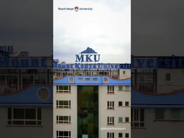 MOUNT KENYA UNIVERSITY IN A GLIMPSE 