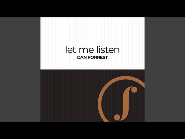 let me listen