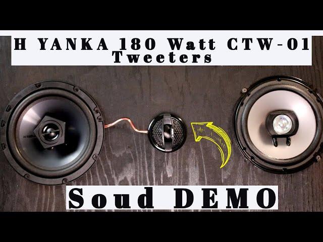 Unknown Brand With Good Product H YANKA 180 Watt CTW 01 Tweeters Detailed review