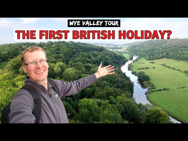 BRITAIN'S FIRST HOLIDAY DESTINATION | WYE VALLEY TOUR  [1/3]