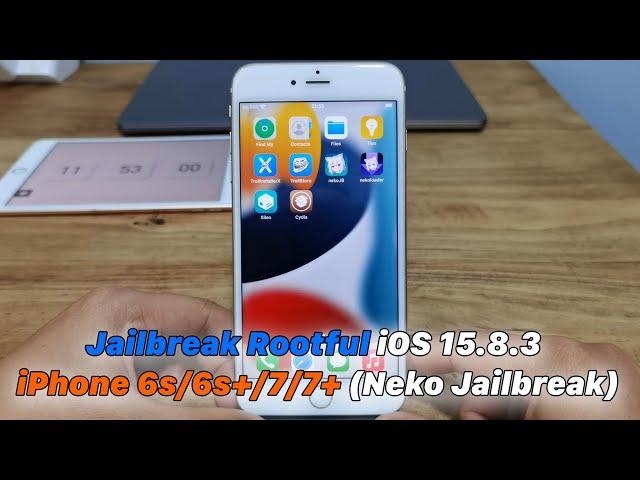 Jailbreak Rootful iOS 15.8.3 | iPhone 6s/6s+/7/7+ (Neko Jailbreak)