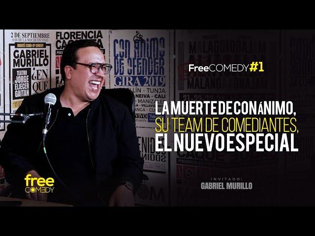 Gabriel Murillo | La muerte de Con ánimo, su TEAM de comediantes, el nuevo especial l FREECOMEDY #1