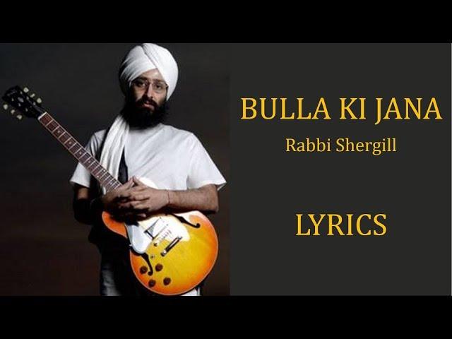 Bulla Ki Jaana Main Kaun – Rabbi Shergill Lyrics [PUNJABI | ROM | ENG]