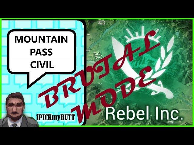 Rebel Inc ios [Mountain Pass] Brutal mode - Civil Servant