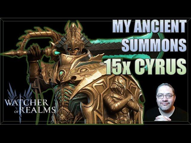 My Ancient Summons on 15x Cyrus Banner | Watcher of Realms