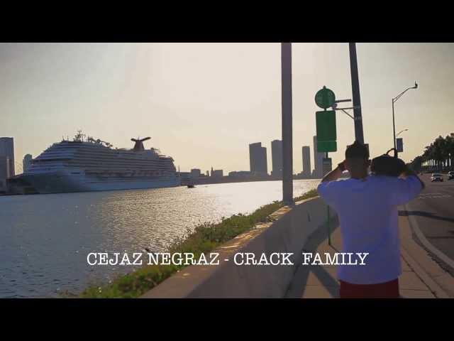 CRACK FAMILY CEJAZ NEGRAZ LAGRIMAZ ( Video Oficial )