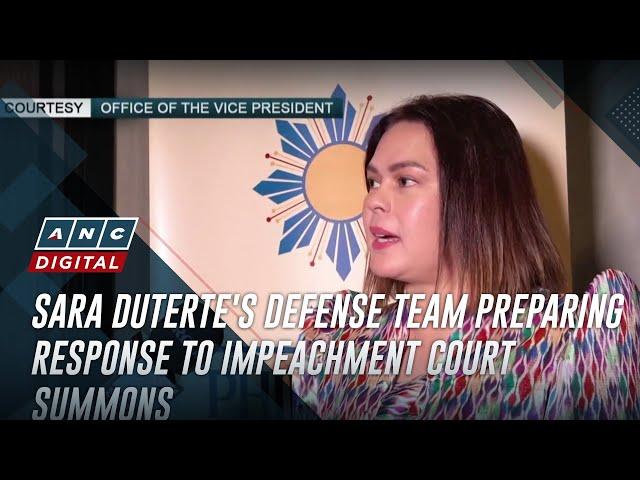 Sara Duterte's defense team preparing response to impeachment court summons | ANC