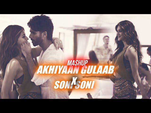 Soni Soni X Akhiyaan Gulab | Shahid Kapoor | Kriti Sanon | Love Mashup | AP Musiczsoul |