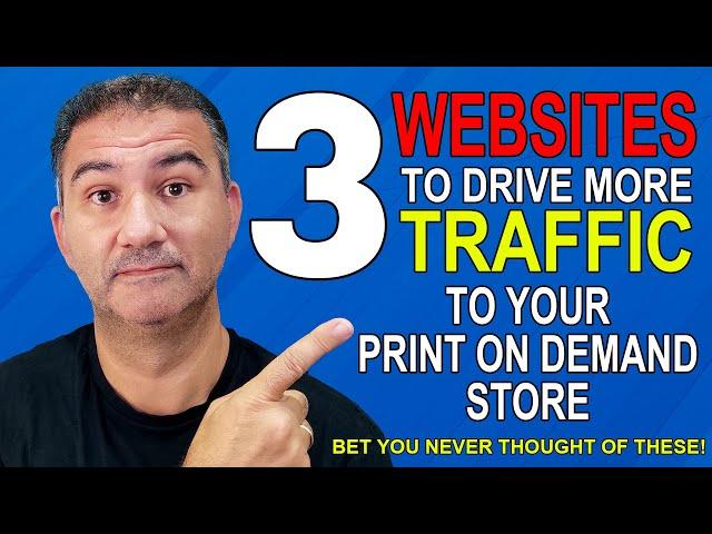 3 websites To Drive More Traffic to Your Print On Demand Store