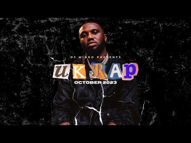  UK Rap | October 2023 DJ Mix | Headie One, K-Trap, Clavish, Nines, Tion Wayne & more | DJ Mibro