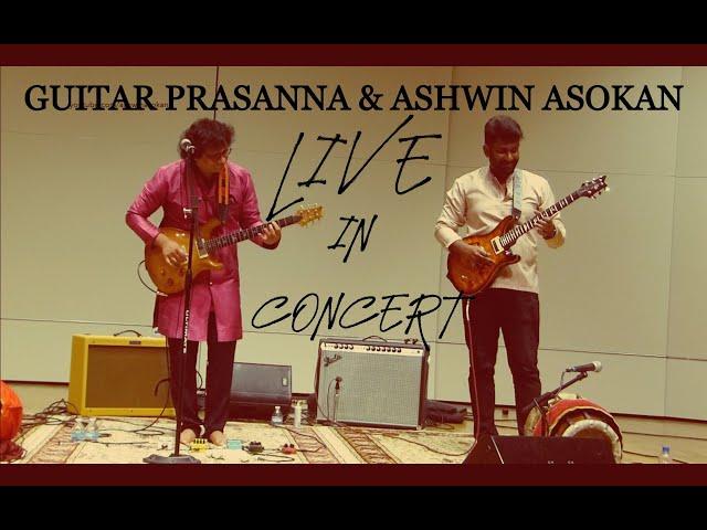 Guitar Prasanna & Ashwin Asokan | LIVE in Concert |Andhi Mazhai| Chinna Chinna Vanna | Ilaiyaraaja |