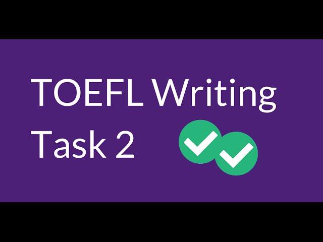 TOEFL Writing Question 2 (Sample Questions)