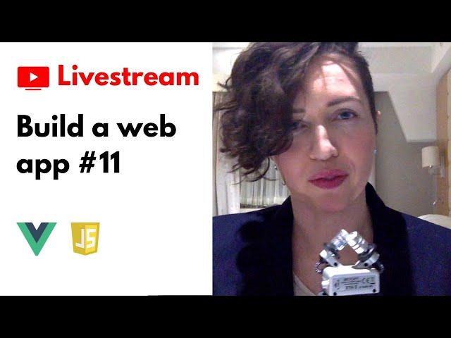 Faraday Academy Livestream, part 11 | JavaScript & Vue.js