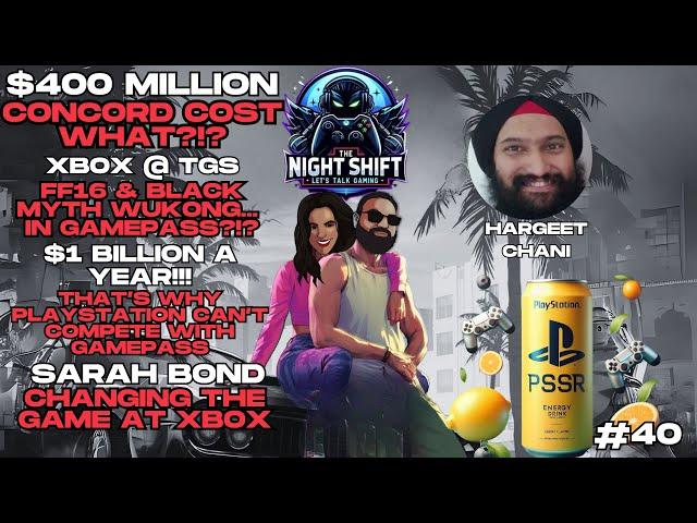 $400 Million! Concord Cost What?!?|Xbox@TGS24|$1Billion/yr on Gamepass|SARAH BOND CHANGING XBOX|NS40