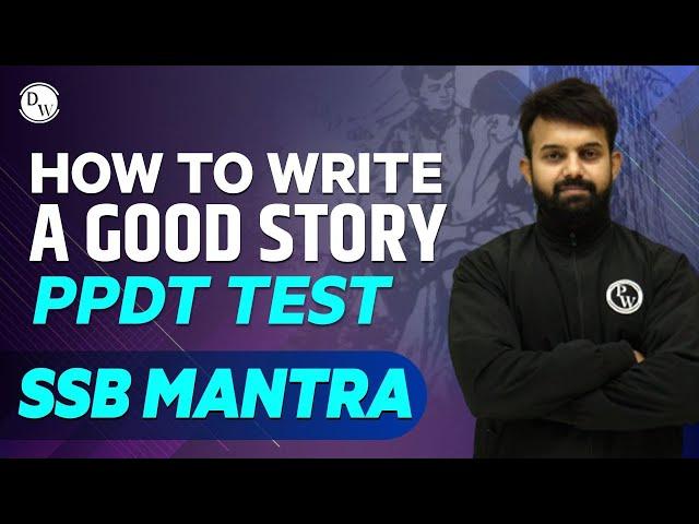 How To Write a “GOOD STORY” In PPDT Test!!  | SSB MANTRA 