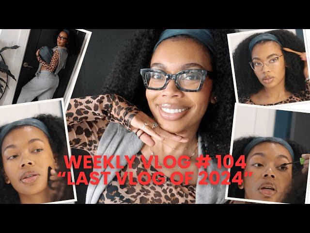 Weekly Vlog # 104: Last Vlog of 2024!!