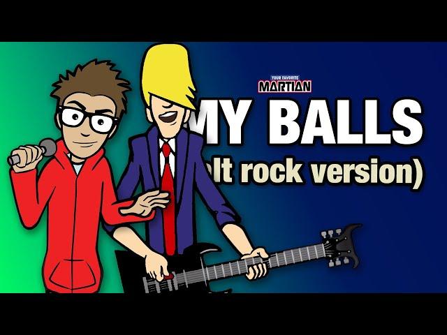 Your Favorite Martian - My Balls (Alt Rock Version) [Official Music Video]