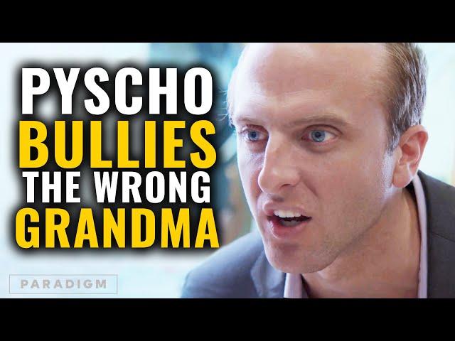 Psycho Bullies The Wrong Grandma | Paradigm Studios