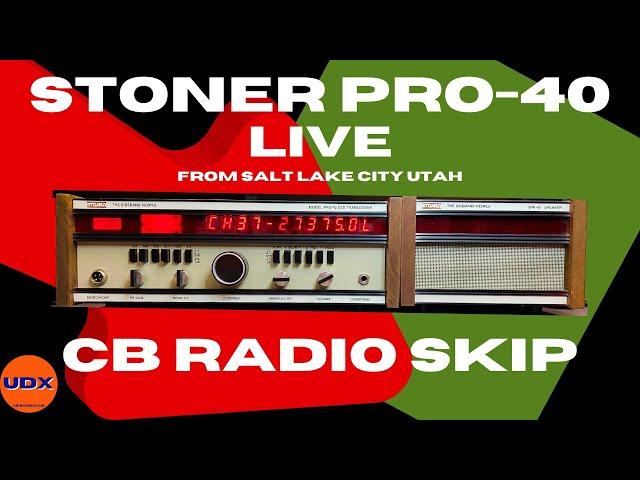 CB Radio LIVE..Stoner Pro 40 The Most Over Rated CB Radio Ever Made