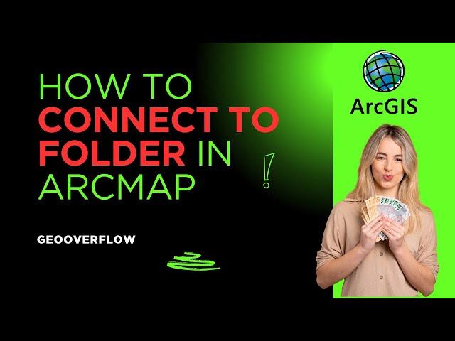 How to connect to folder in ArcMAP
