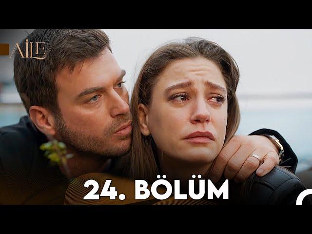 Aile 24. Bölüm