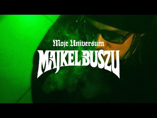 Majkel Buszu - MOJE UNIVERSUM (prod. Xthauun)